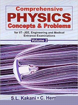 Comprehensive Physics Concepts And Problems For Iit-jee, Engineering And Medical Entrance Examinations, Vol. 2