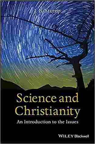 Science And Christianity: An Introduction To The Issues
