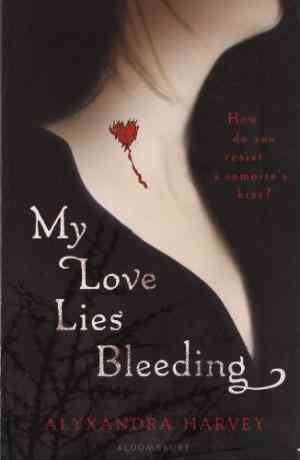 My Love Lies Bleeding (the Drake Chronicles)