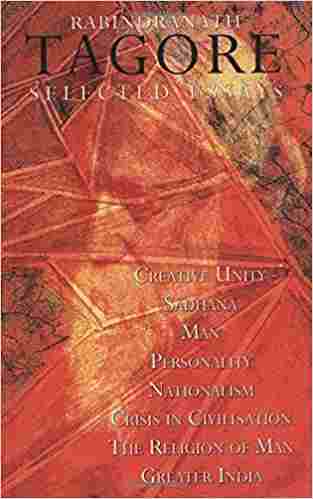 Rabindranath Tagore : Selected Essays
