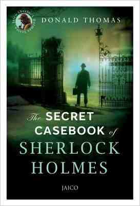 The Secret Casebook Of Sherlock Holmes