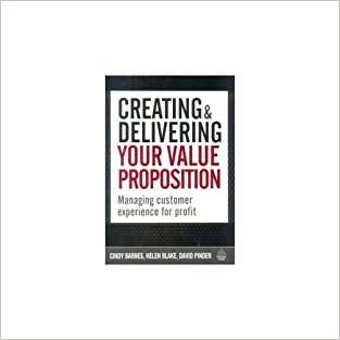 Creating And Delivering Your Value Proposition