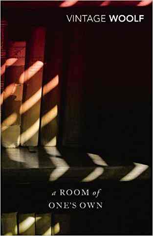 A Room Of Ones Own And Three Guineas (vintage Classics)