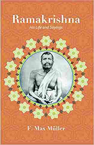 Ramakrishna: His Life And Sayings