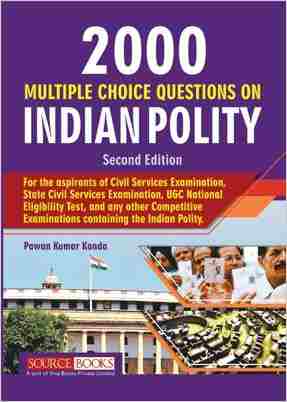 2000 Multiple Choice Questions On Indian Polity Second Edition
