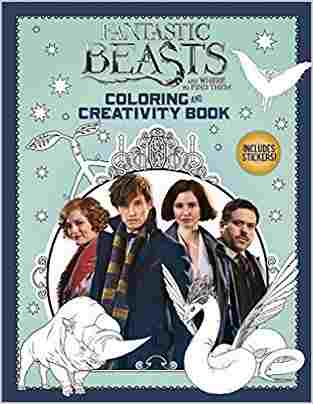 Fantastic Beasts And Where To Find Them: Coloring And Creativity Book