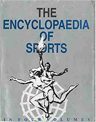 The Encyclopaedia Of Sports (a-eel), Vol.1