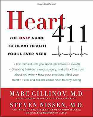 Heart 411: The Only Guide To Heart Health Youll Ever Need