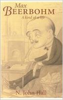 Max Beerbohm A Kind Of Life