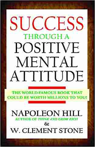 Success Through Positive Mental Attitude