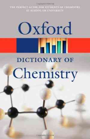 A Dictionary Of Chemistry (oxford Paperback Reference)