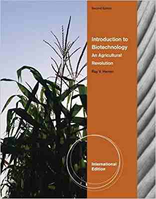 Introduction To Biotechnology: An Agricultural Revolution