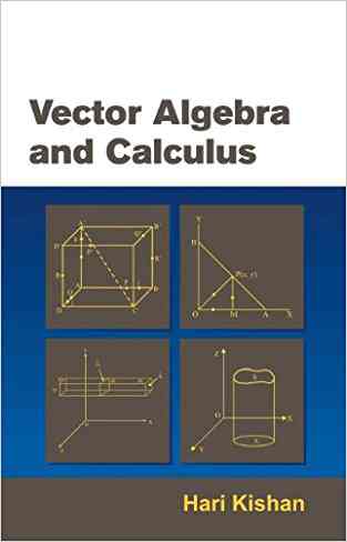 Vector Algebra and Calculus