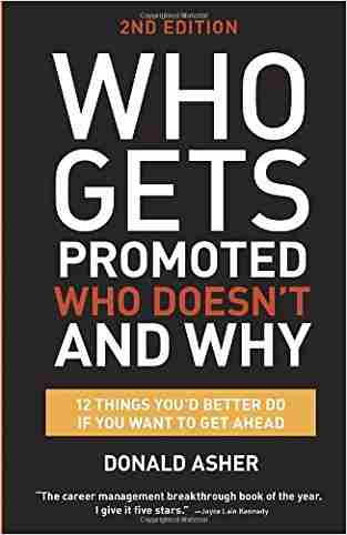 Who Gets Promoted, Who Doesnt And Why