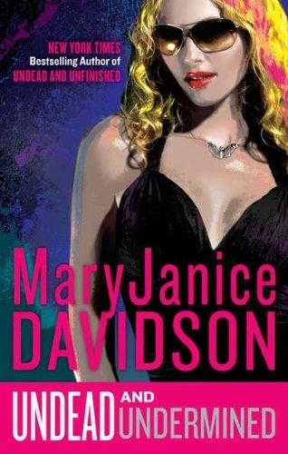 Undead And Undermined: Number 10 In Series (undead Series)
