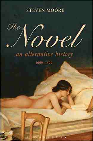 The Novel: An Alternative History (1600-1800)