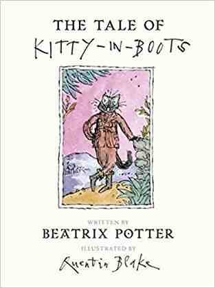 The Tale of Kitty in Boots (Peter Rabbit)