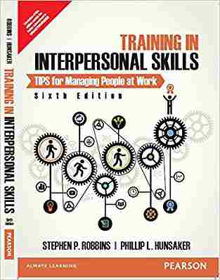 Training In Interpersonal Skills: Tips F: Tips For Managing People At Work