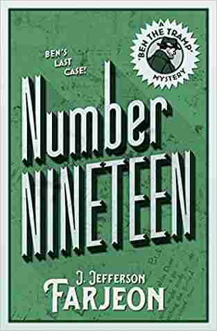 Number Nineteen: Ben’s Last Case (ben The Tramp Mysteries)