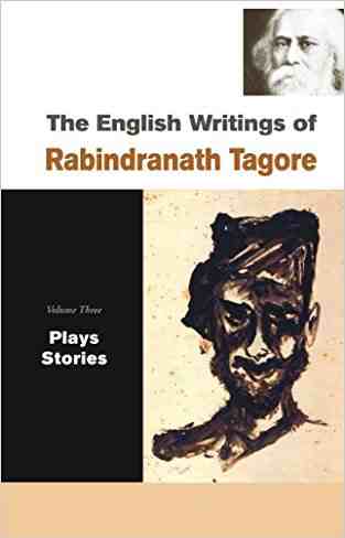 The English Writings Of Rabindranath Tagore: Plays, Stories: V. 3