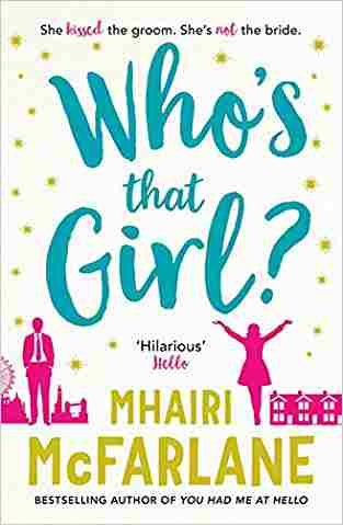 Who’s That Girl? A Laugh-out-loud Sparky Romcom!