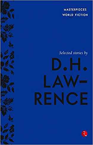 Selected Stories By D. H. Lawrence (masterpieces Of World Fiction)