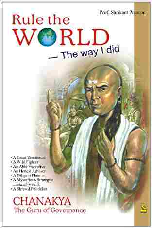 Rule The World - The Way I Did Chanakya