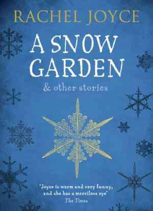 A Snow Garden And Other Stories