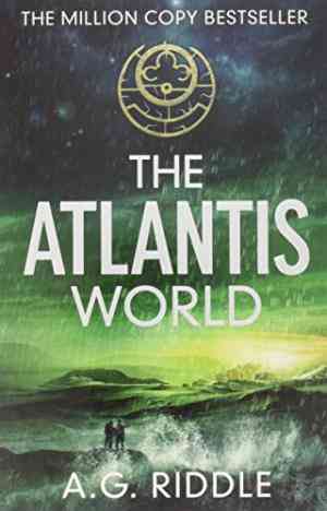 The Atlantis World (The Atlantis Trilogy)