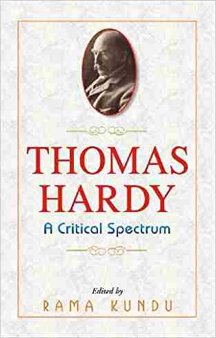 Thomas Hardy: A Critical Spectrum