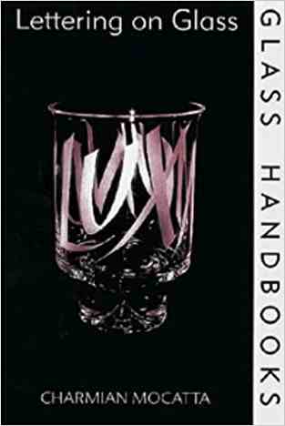Lettering On Glass (glass Handbooks)