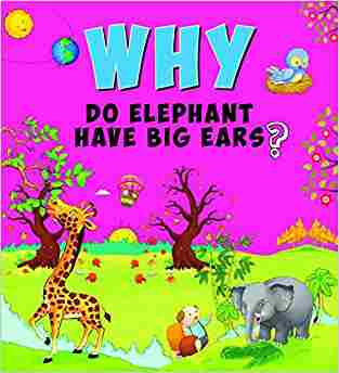 Why Do Elephant Have Big Ears?