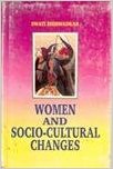 Women And Socio-cultural Changes