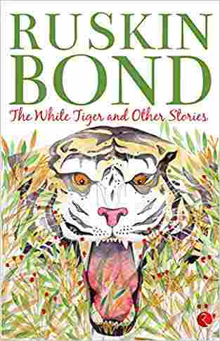 The White Tiger And Other Stories