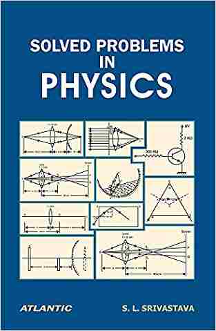 Solved Problems In Physics: (vol. 2)