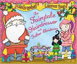 The Fairytale Hairdresser And Father Christmas