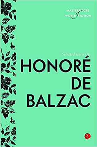 Selected Stories Honoré De Balzac (masterpieces Of World Fiction)