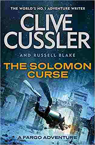 The Solomon Curse Fargo Adventures-7: Husband-and-wife M And Remi Fargo Try T O Unravel Yet Another An Cient Cryptic Mystery