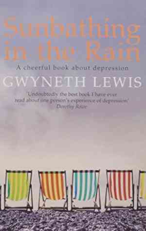 buy-sunbathing-in-the-rain-a-cheerful-book-about-depression-by-gwyneth