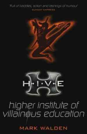 H.i.v.e.: Higher Institute Of Villainous Education