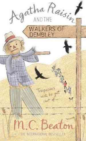 Agatha Raisin And The Walkers Of Dembley