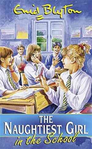 The Naughtiest Girl In The School