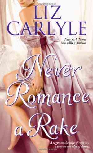 Never Romance A Rake