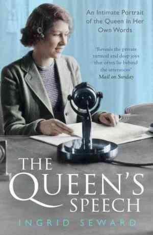 The Queen's Speech: An Intimate Portrait Of The Queen In Her Own Words
