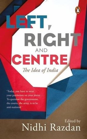 Left, Right And Centre: The Idea Of India