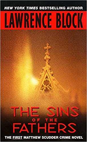 The Sins Of The Fathers (matthew Scudder, #1)