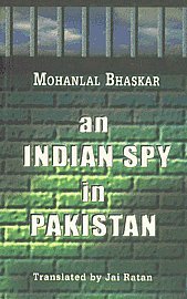 An Indian Spy In Pakistan