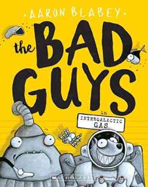 Bad Guys: Episode 5: Intergalactic Gas