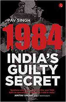 1984: India Guilty Secret