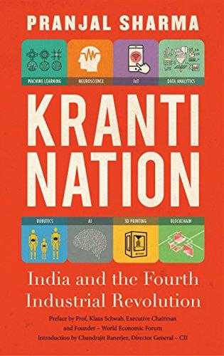 Kranti Nation: India And The Fourth Industrial Revolution